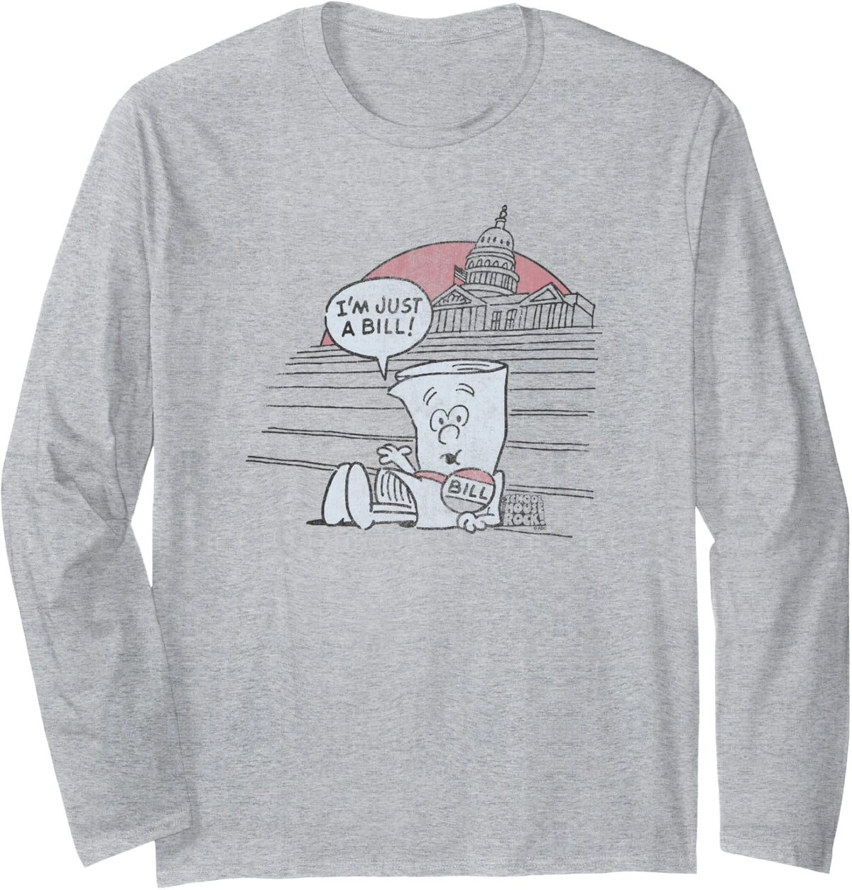 Schoolhouse Rock I'm Just a Bill Long Sleeve T-Shirt - Adult Unisex Heather Grey