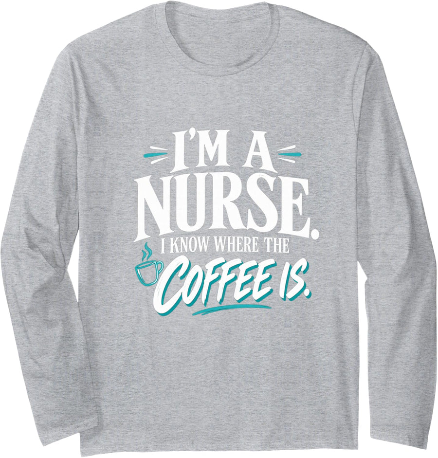 Funny Nurse Coffee Healthcare Humor Gift Long Sleeve T-Shirt - Adult Unisex Heather Grey