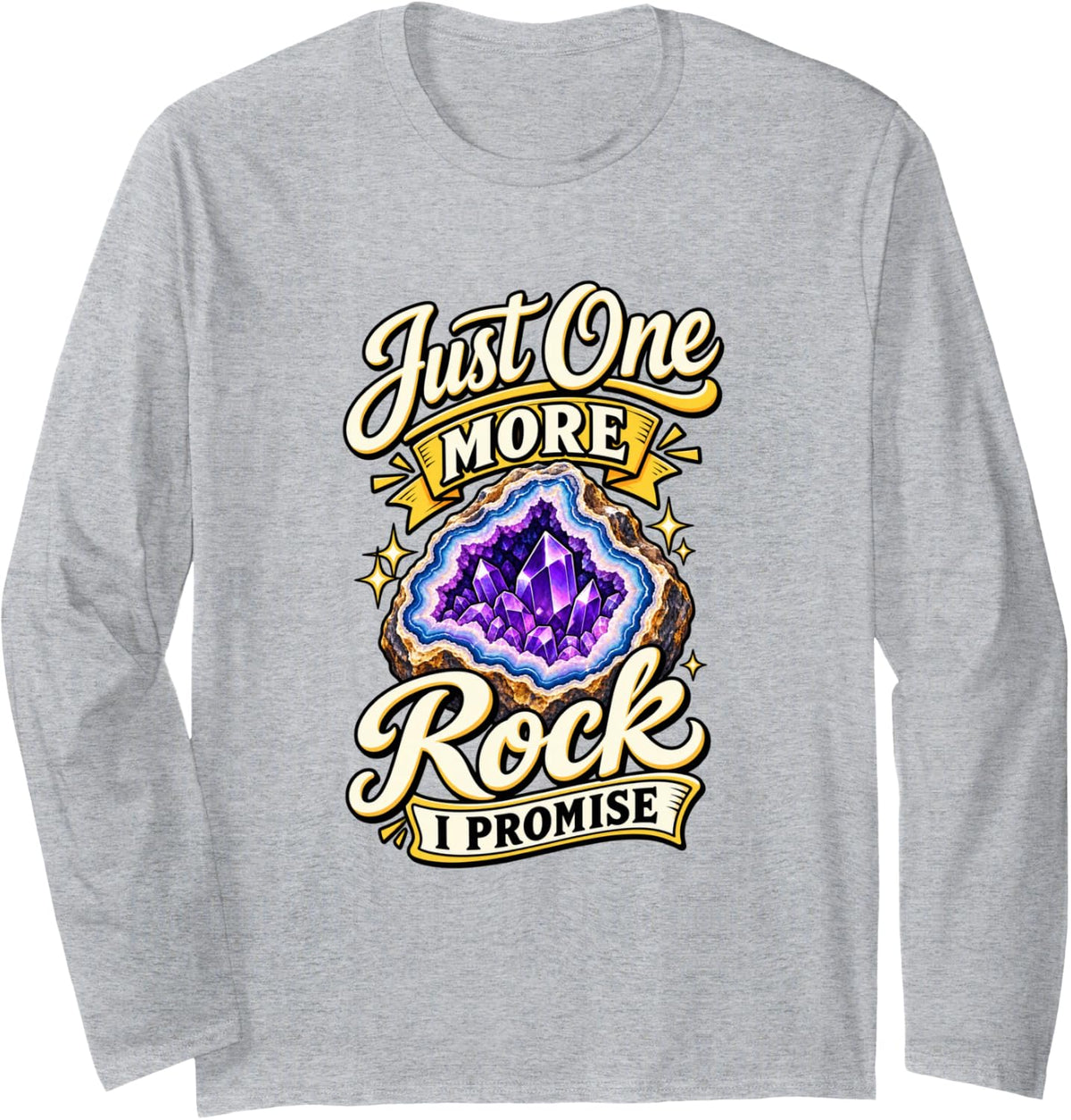 Geology Lover Funny Crystal Collector Long Sleeve T-Shirt - Adult Unisex Heather Grey