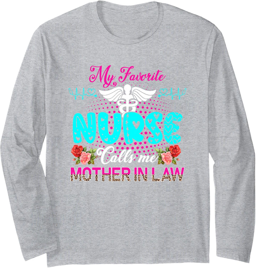 My Favorite Nurse Calls Me Mother in Law Leopard Flowers Long Sleeve T-Shirt - Adult Unisex Heather Grey