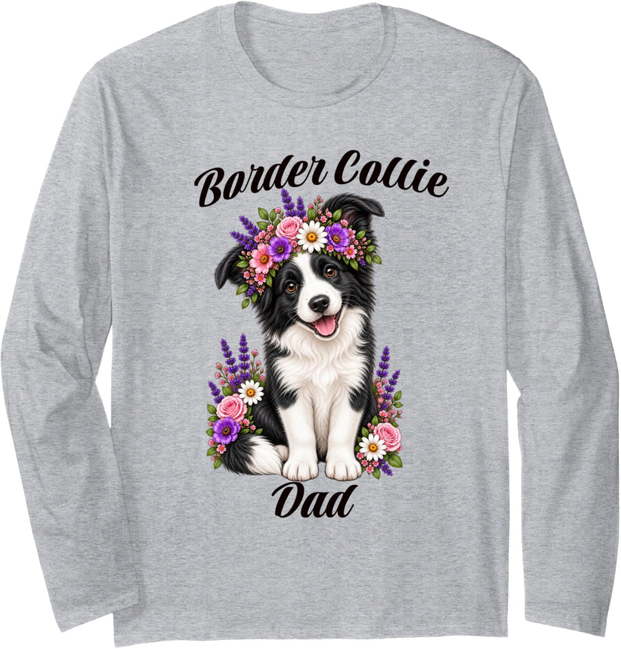 Border Collie Dad Cute Puppy Floral Crown Flowers Long Sleeve T-Shirt - Adult Unisex Heather Grey
