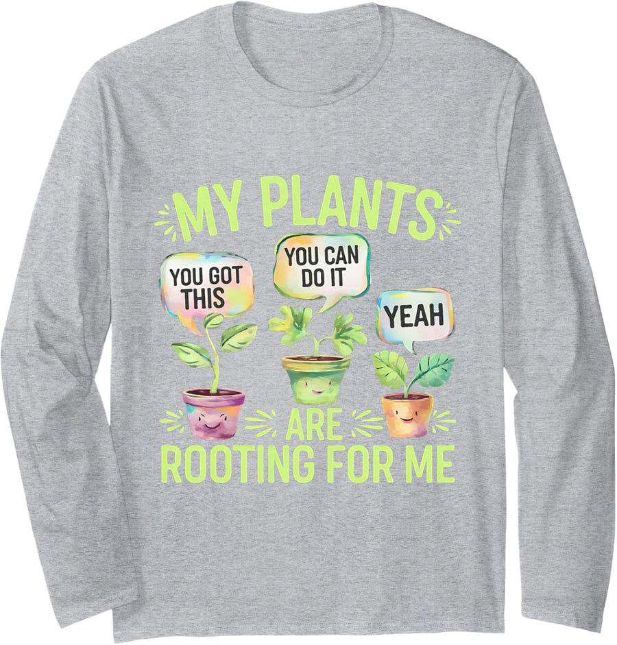 My Plants Are Rooting For Me Gardener Gardening Funny Long Sleeve T-Shirt - Adult Unisex Heather Grey