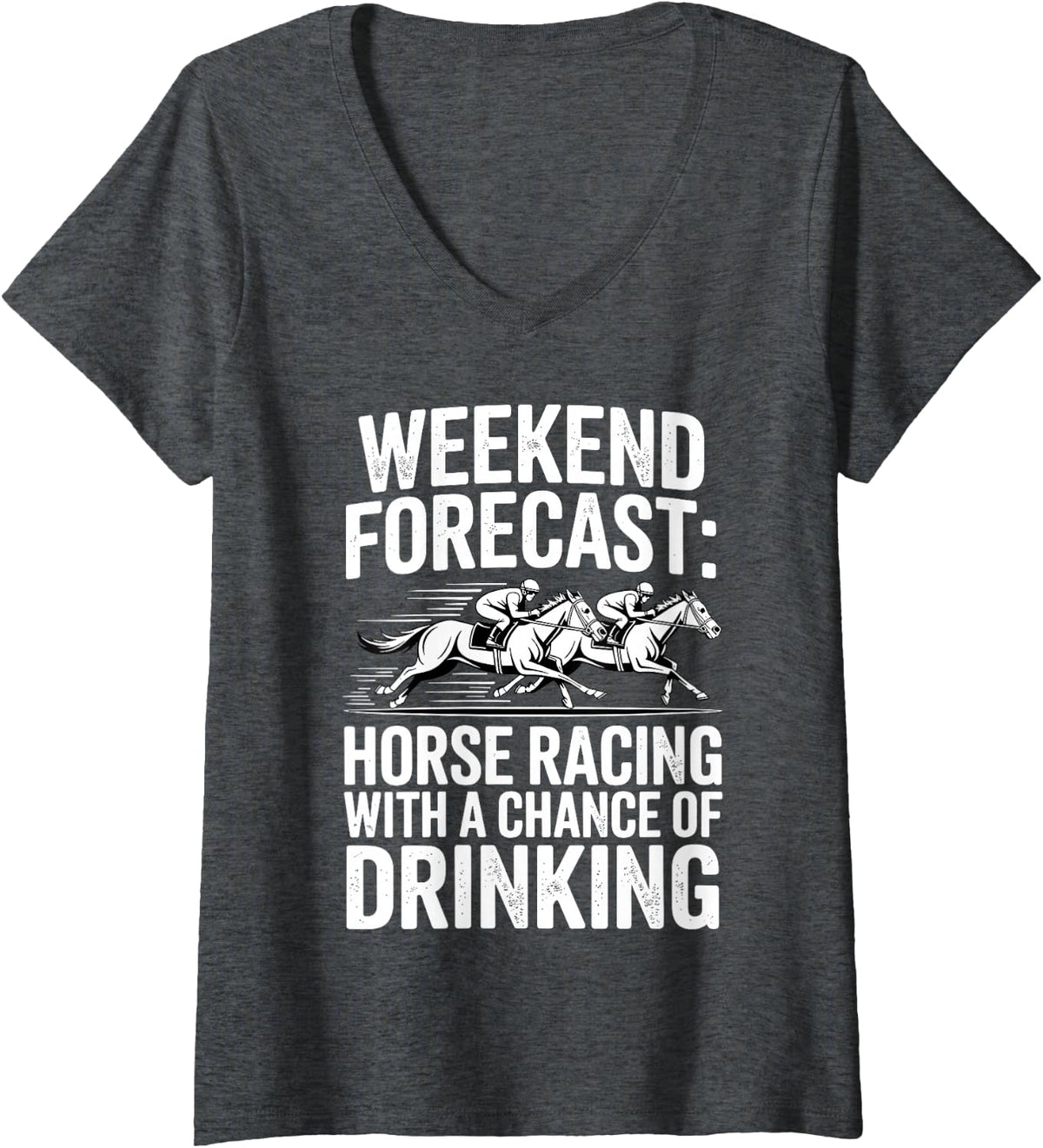 Women's Funny Horse Racing Design for Men Women Horse Racing Lovers V-Neck T-Shirt - Dark Heather Grey