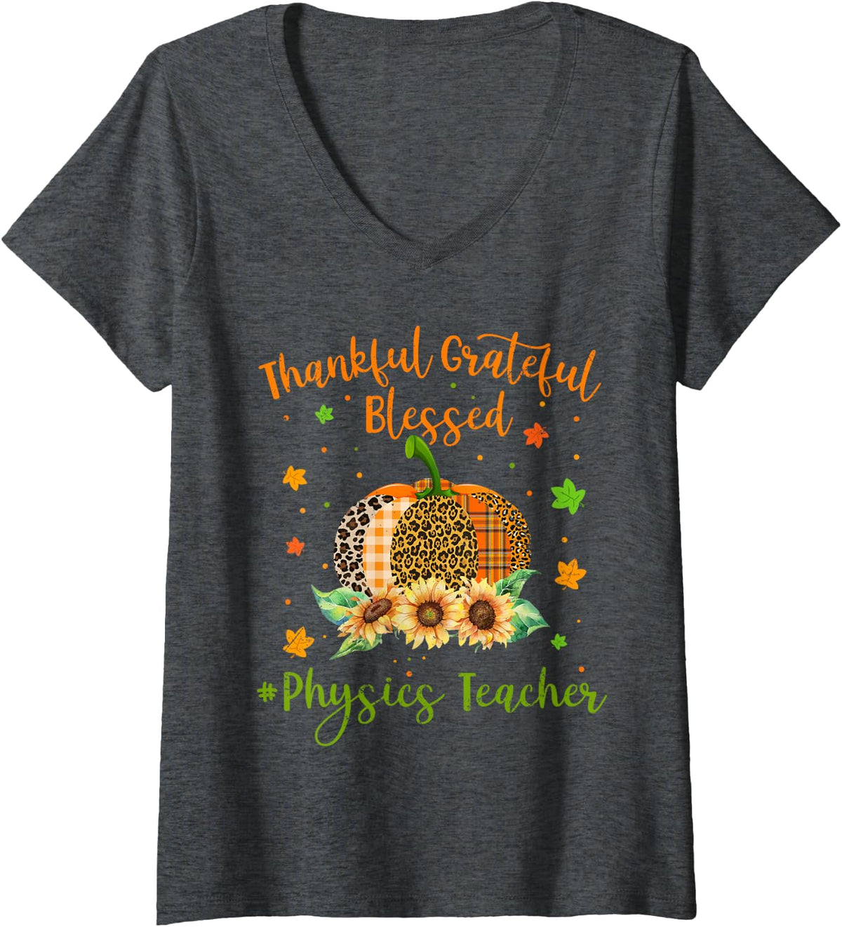 Women's Thankful Physics Teacher Pumpkin Sunflower Thanksgiving V-Neck T-Shirt - Dark Heather Grey