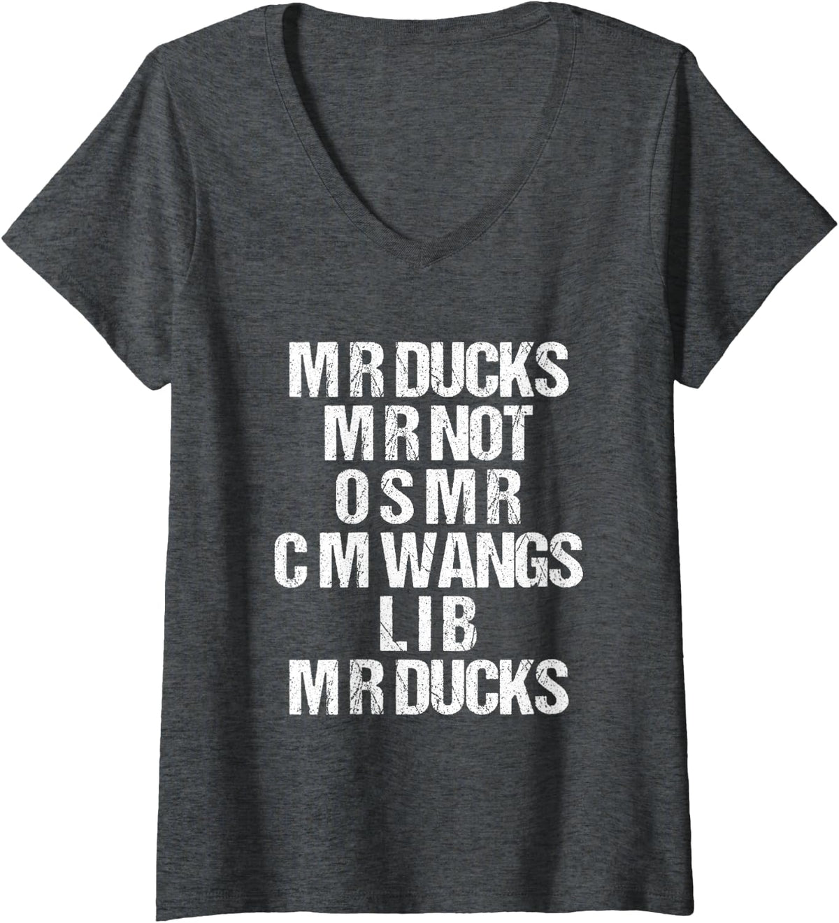 Women's M R Ducks... Funny Duck Saying Duck Lover Wings M R Ducks V-Neck T-Shirt - Dark Heather Grey
