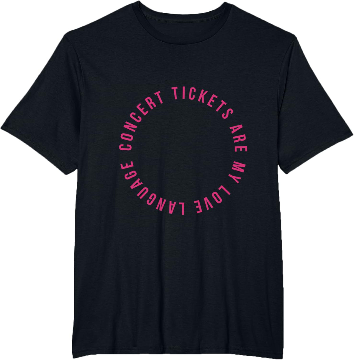 Concert tickets are my love language T-Shirt - Black