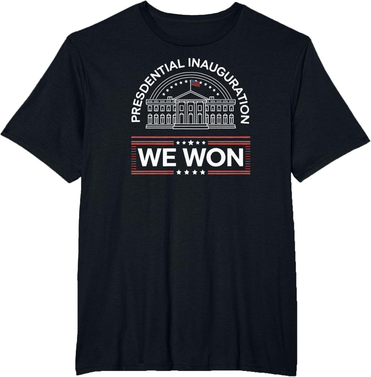We Won Win: Presidential Inauguration Day Patriotic Vintage T-Shirt - Black