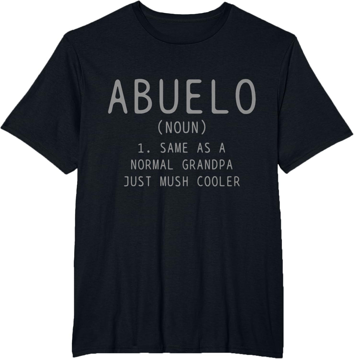 Abuelo Definition Puerto Rican Mexican Cuban Father's Day T-Shirt - Black