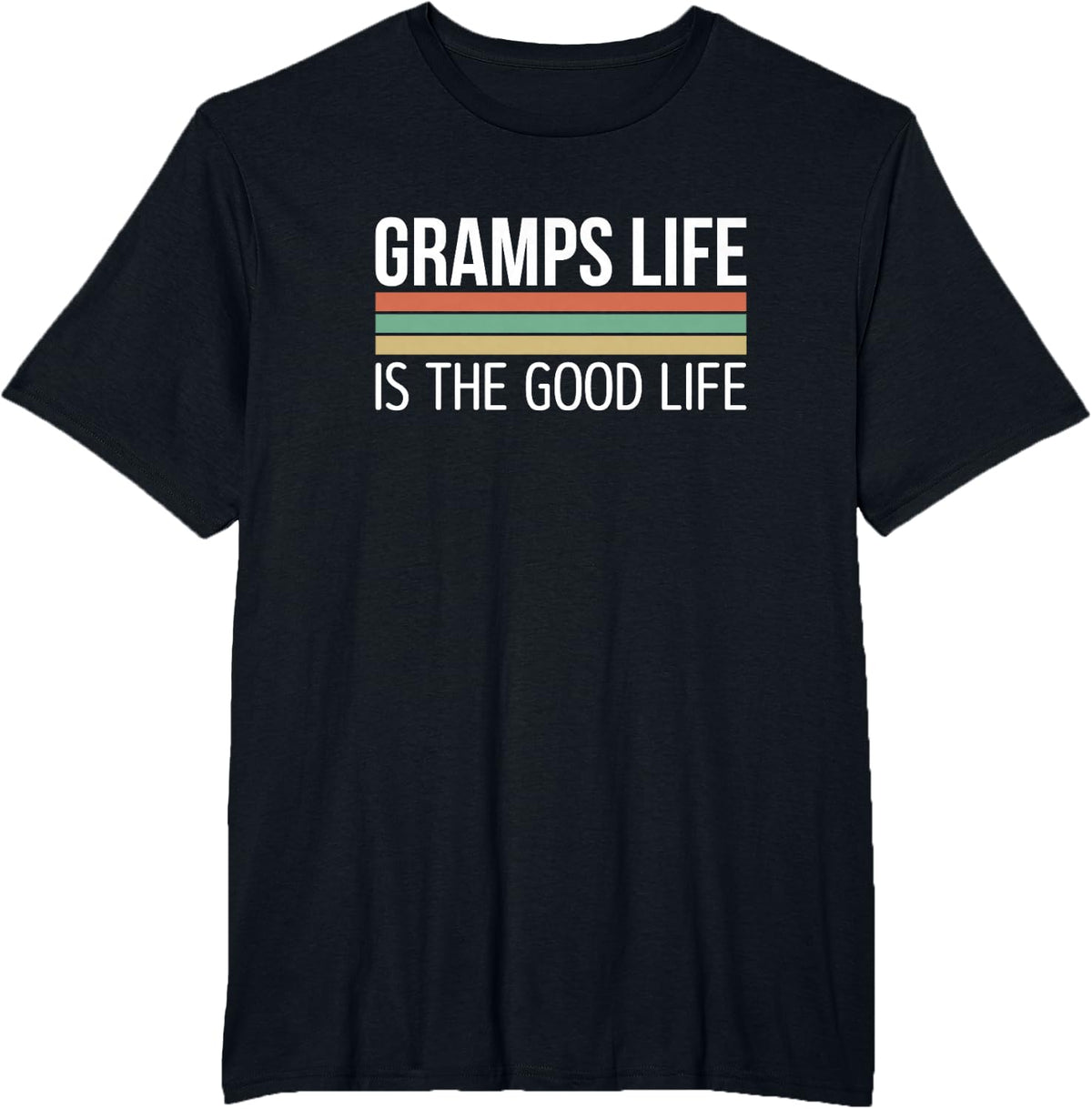 Gramps Life Is The Good Life - T-Shirt - Black
