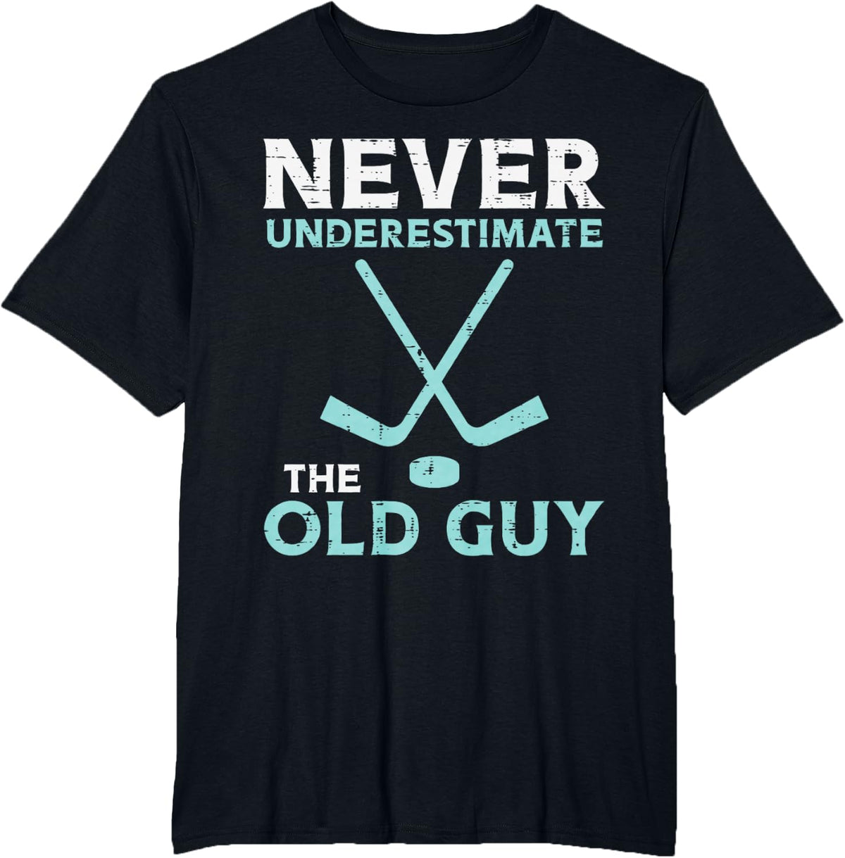 Never Underestimate The Old Guy Ice Hockey Funny Fathers Day T-Shirt - Black
