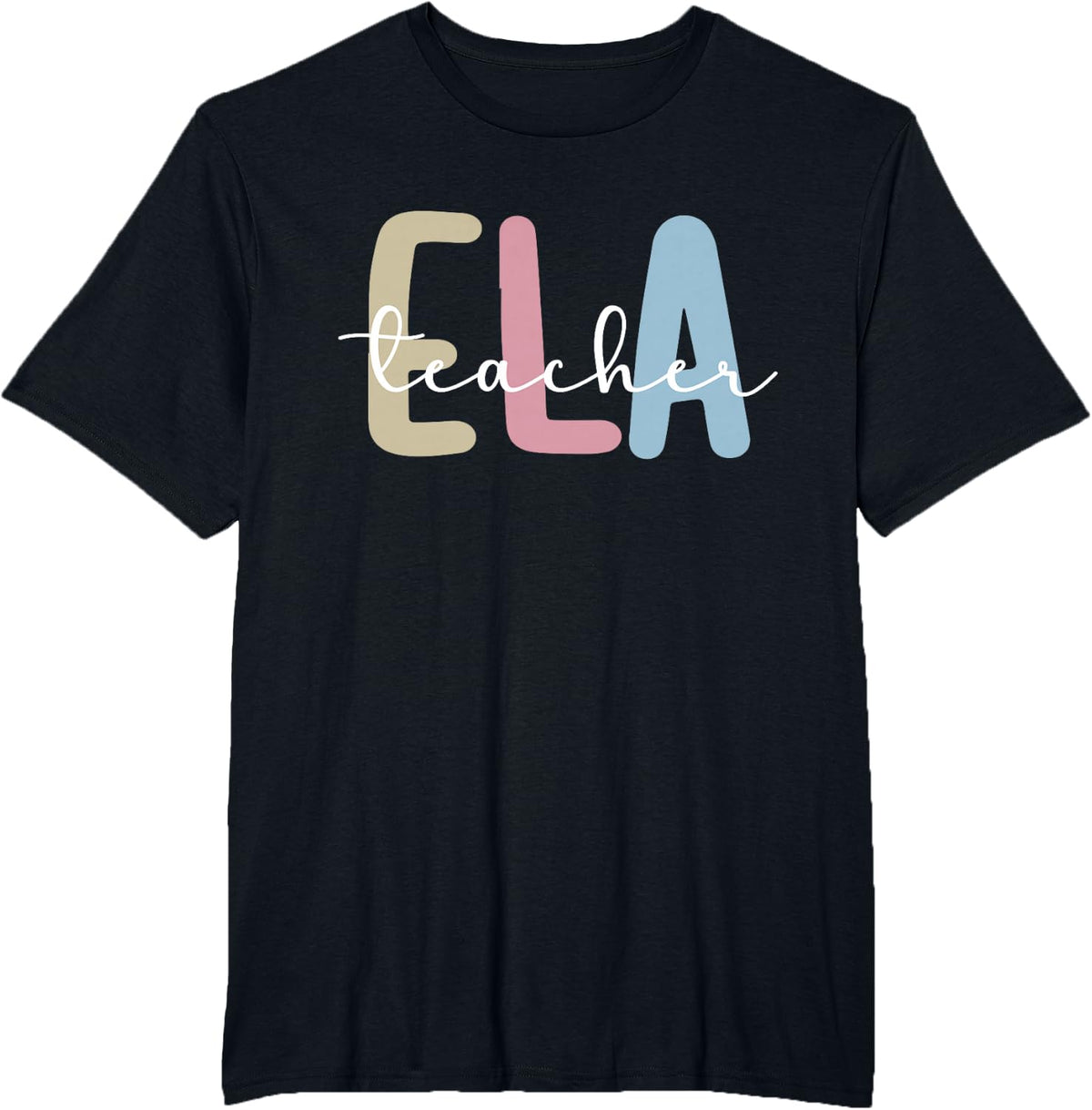 ELA Teacher Appreciation English Language Arts Teacher T-Shirt - Black