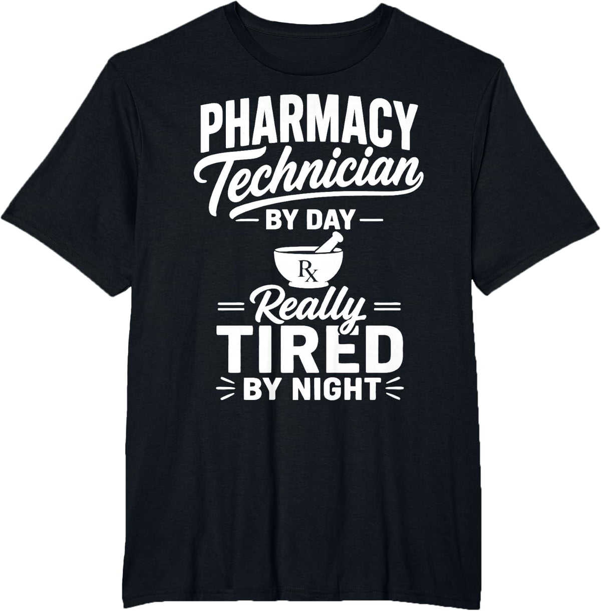 Pharmacy Technician Rx Tech Pharmacy Humor T-Shirt - Black