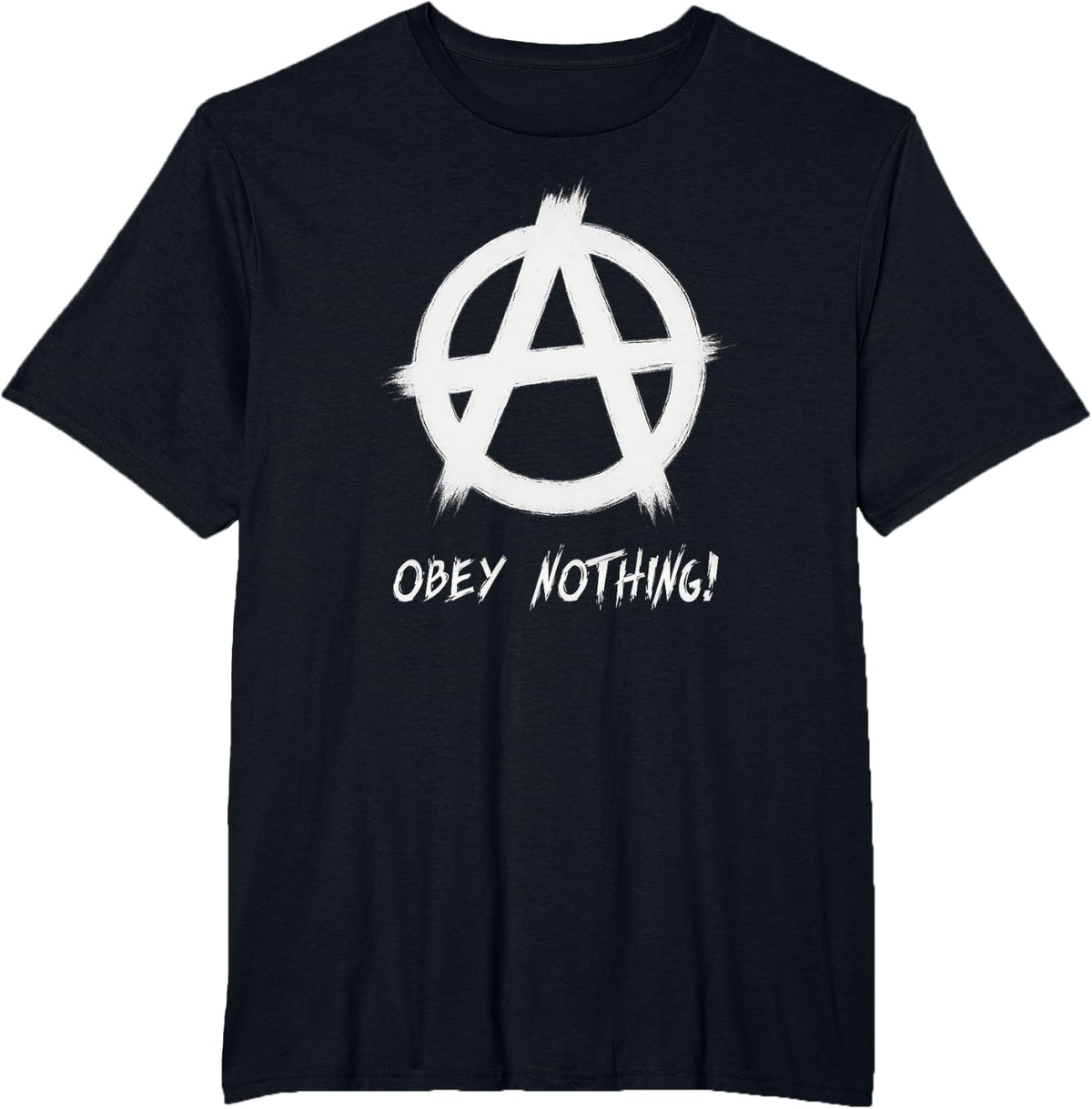 "Obey Nothing", Punks, Punk-rock, Anarchy T-Shirt - Black