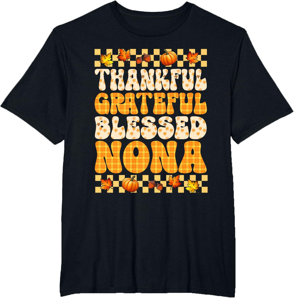 Thankful Grateful Blessed Nona Thanksgiving Autumn T-Shirt - Black
