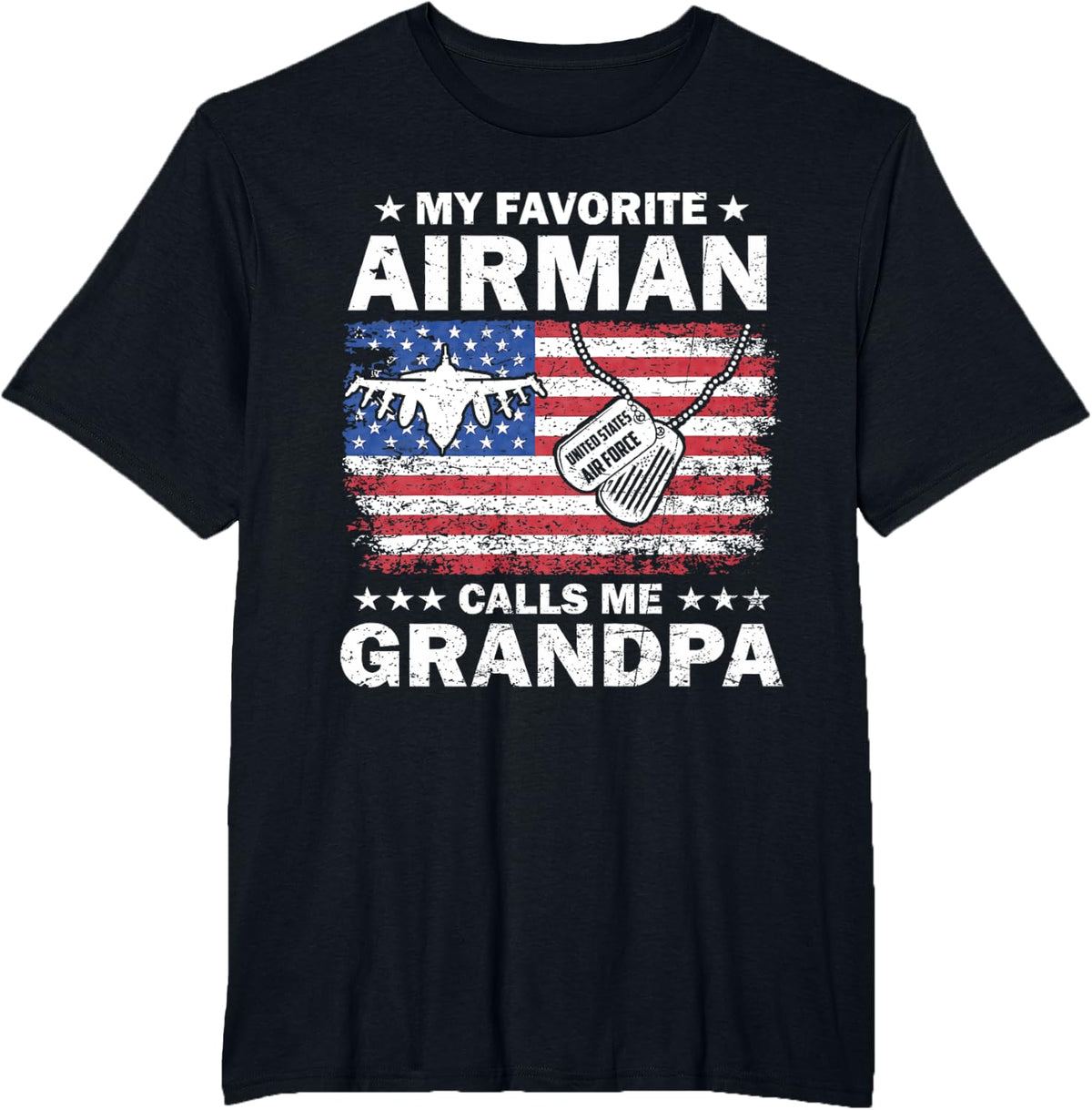 My Favorite Airman Calls Me Grandpa USAF Flag US Air Force T-Shirt - Black