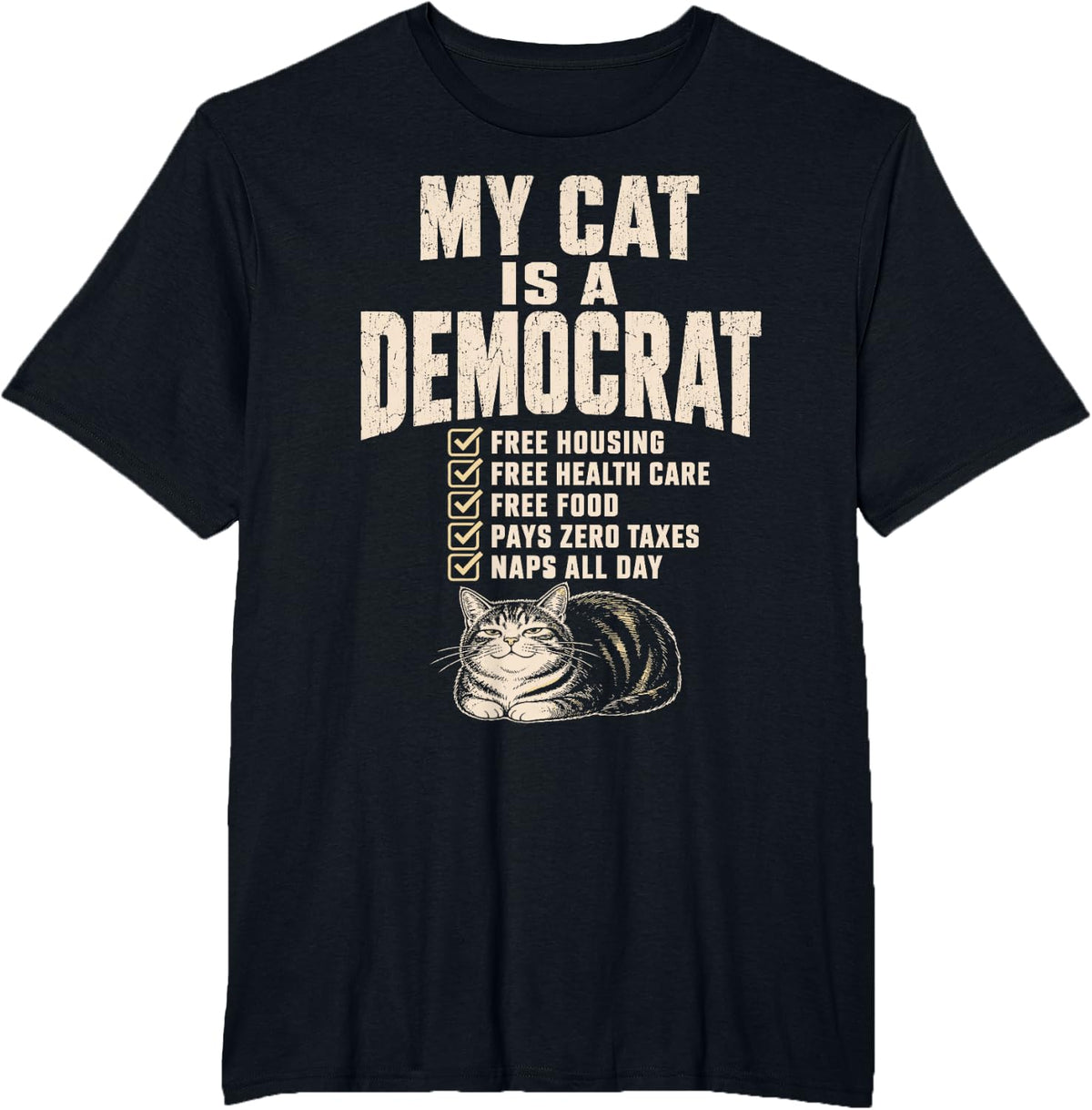 My Cat is A Democrat Vintage Funny Political Cat Meme T-Shirt - Black