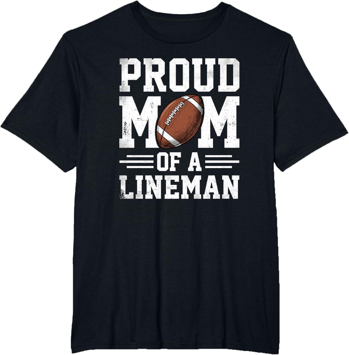 Proud Mom of A Lineman Football Women T-Shirt - Black
