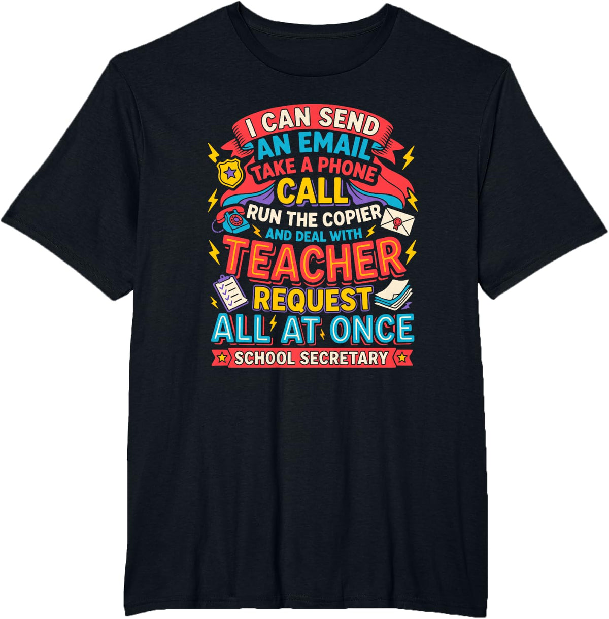 Middle School Secretary Administrative Assistant Quotes Fun T-Shirt - Black