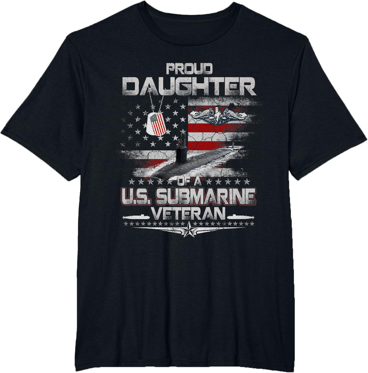 Proud Daughter of a Submarine Veteran Silent Service US Flag T-Shirt - Black