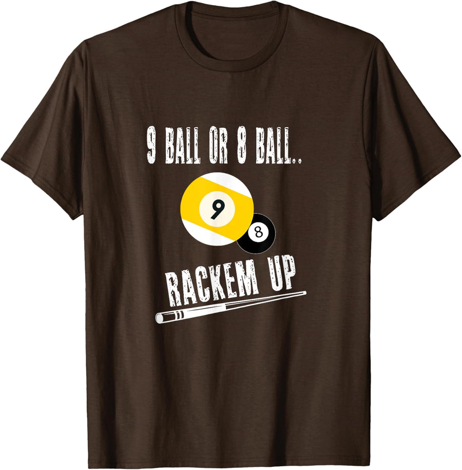 9 Ball Or 8 Ball Rackem Up Billiards T-shirt - Brown