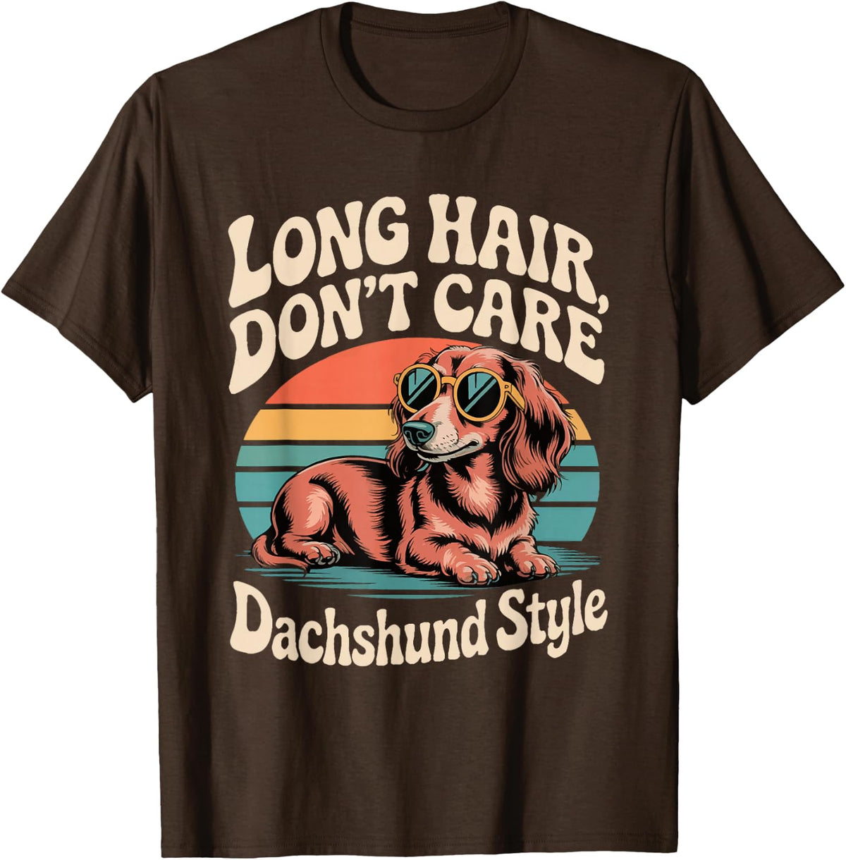 Wiener Dog Lovers Don't Care Long Hair Dachshund T-Shirt - Brown