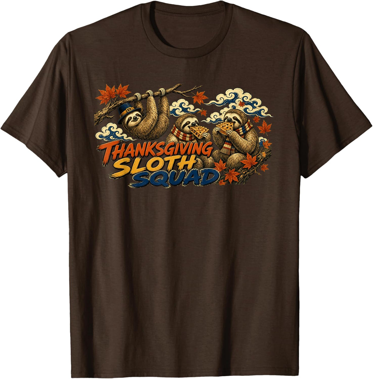 Thanksgiving Sloth Squad Shirt Cute Family Matching T-Shirt - Brown