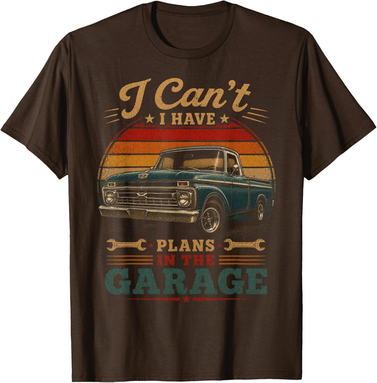 I Can't I Have Plans in The Garage Funny Car Mechanic T-Shirt - Brown