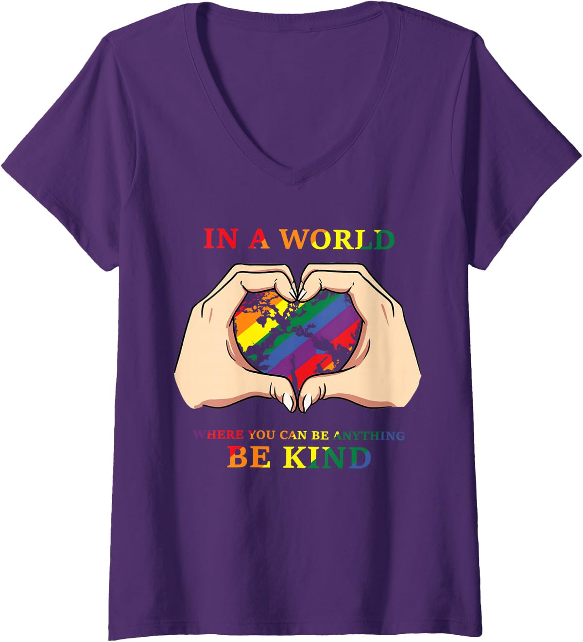 Women's in A World Where You Can Be Anything Be Gay Kind Pride LGBT V-Neck T-Shirt - Purple