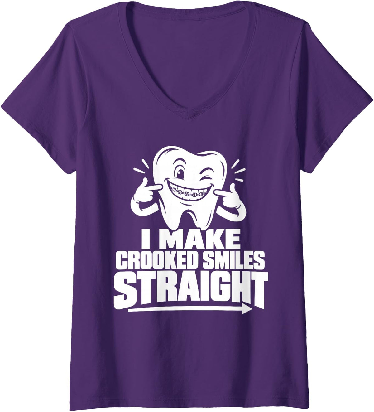 Women's I Make Teeth Straight Funny Orthodontist Braces V-Neck T-Shirt - Purple