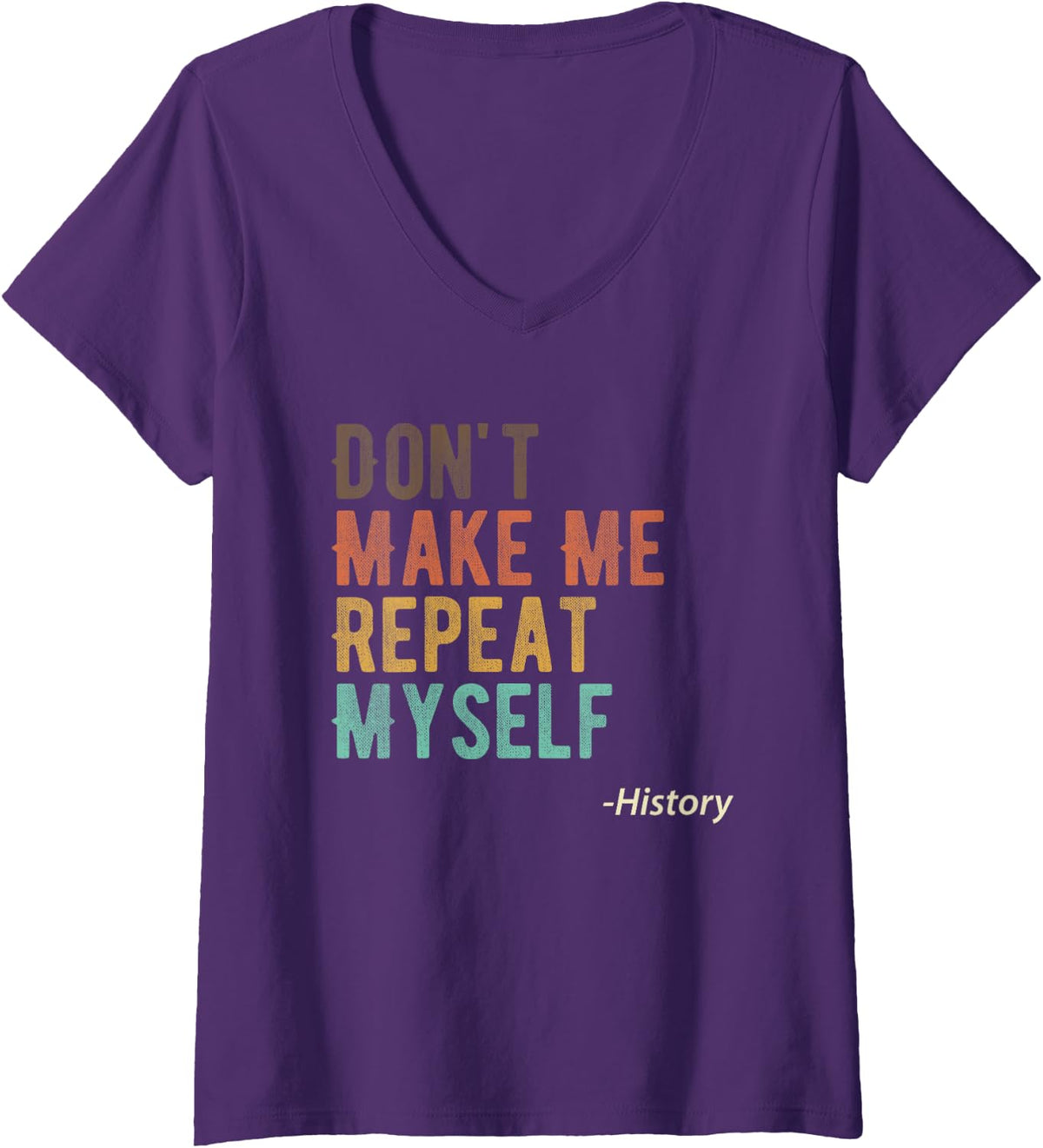 Women's Funny History Pun Quotes History Teacher History Buff V-Neck T-Shirt - Purple