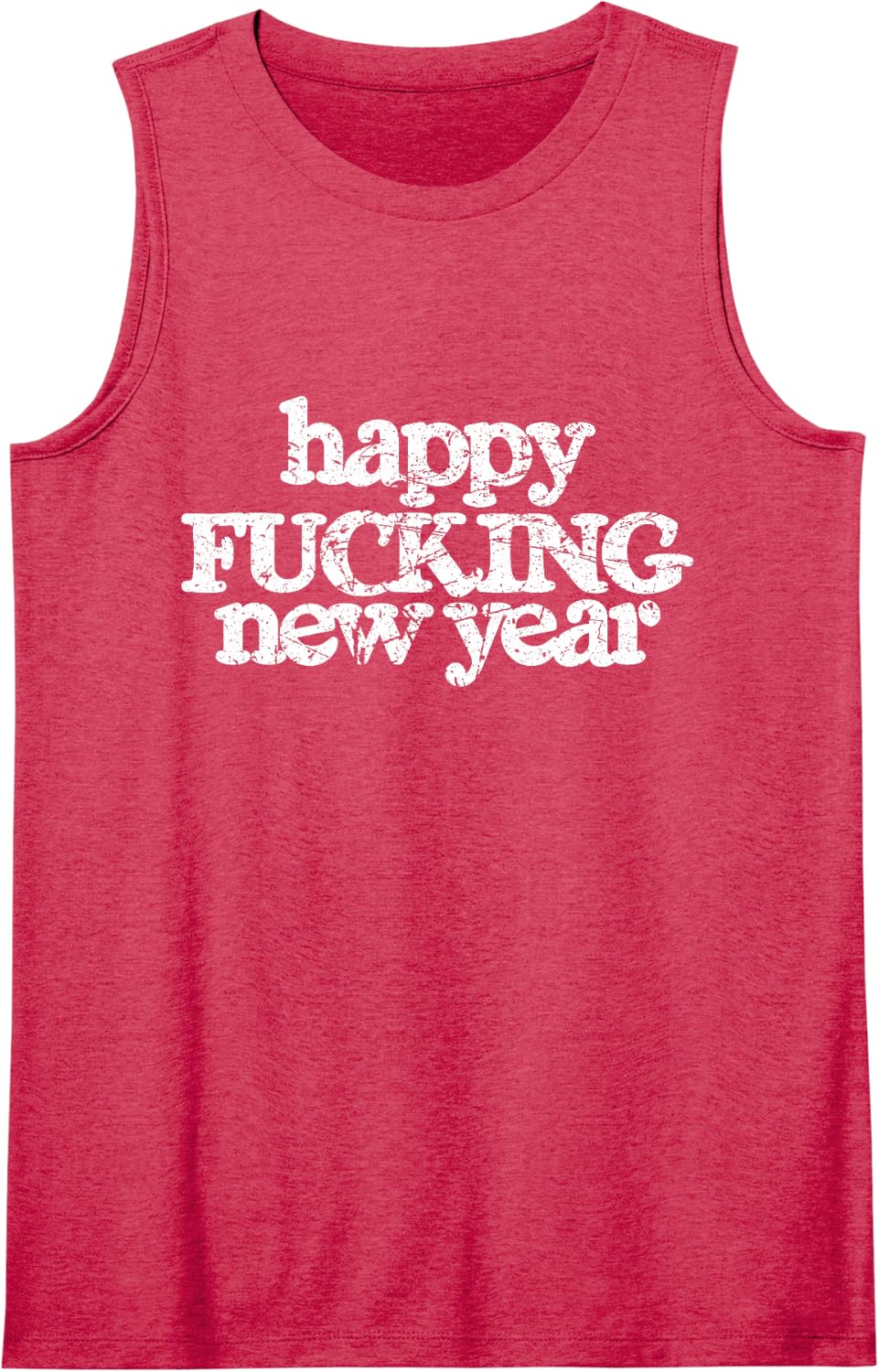 Happy Fucking New Year Sarcastic Humor f Word Funny Cursing Tank Top - Red