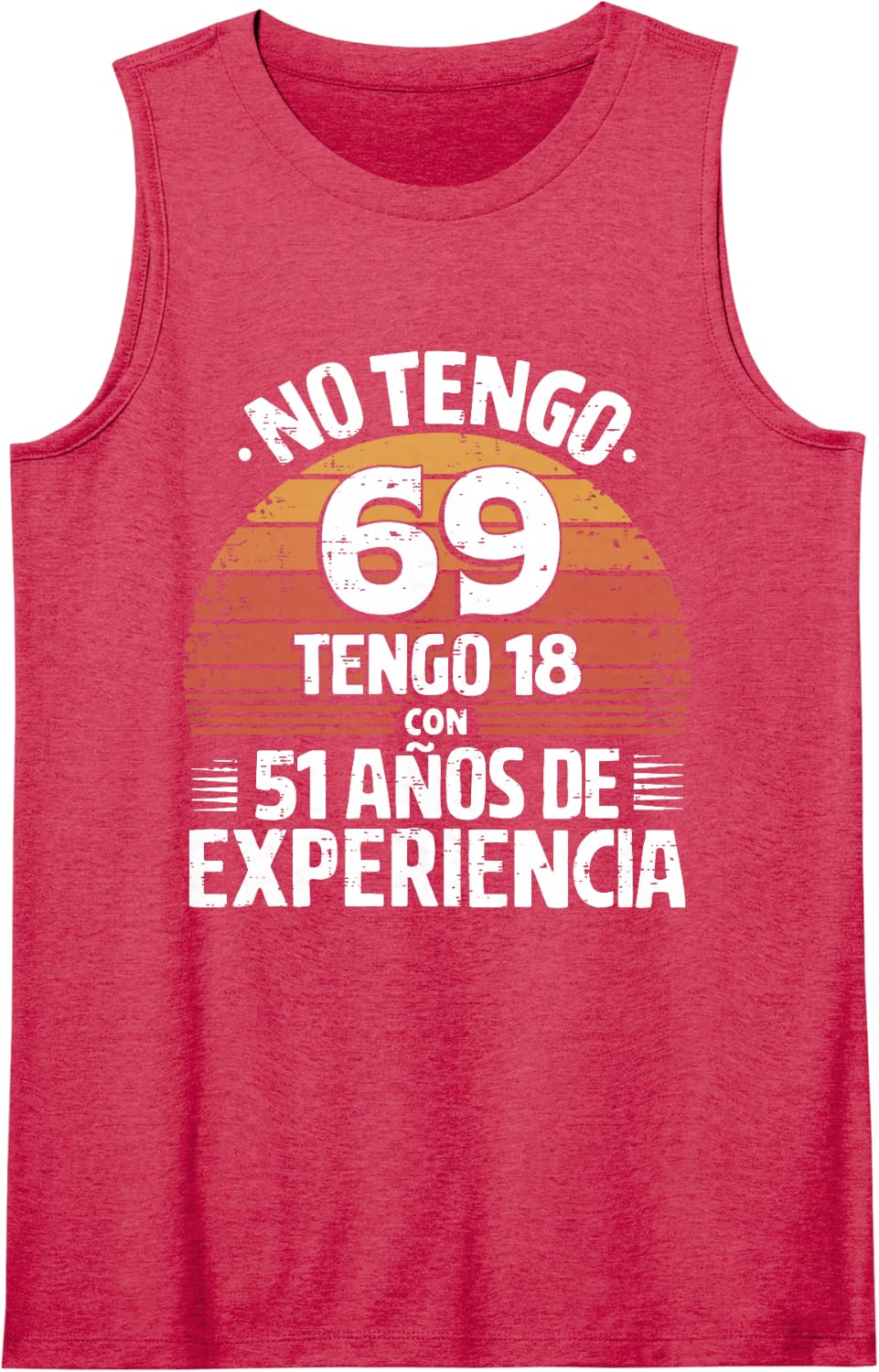 69th Birthday Gift in Spanish Regalo cumpleanos 69 Men Women Sleeveless Tank Top - Red