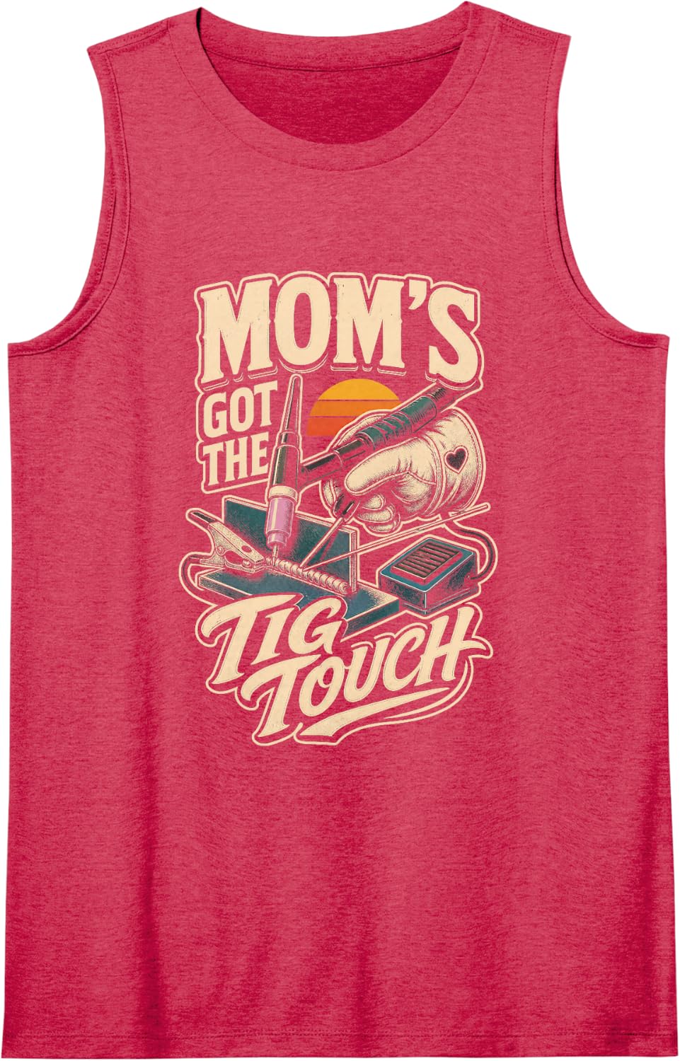 Moms Got The TIG Touch Welding Welder Mom Sleeveless Tank Top - Red
