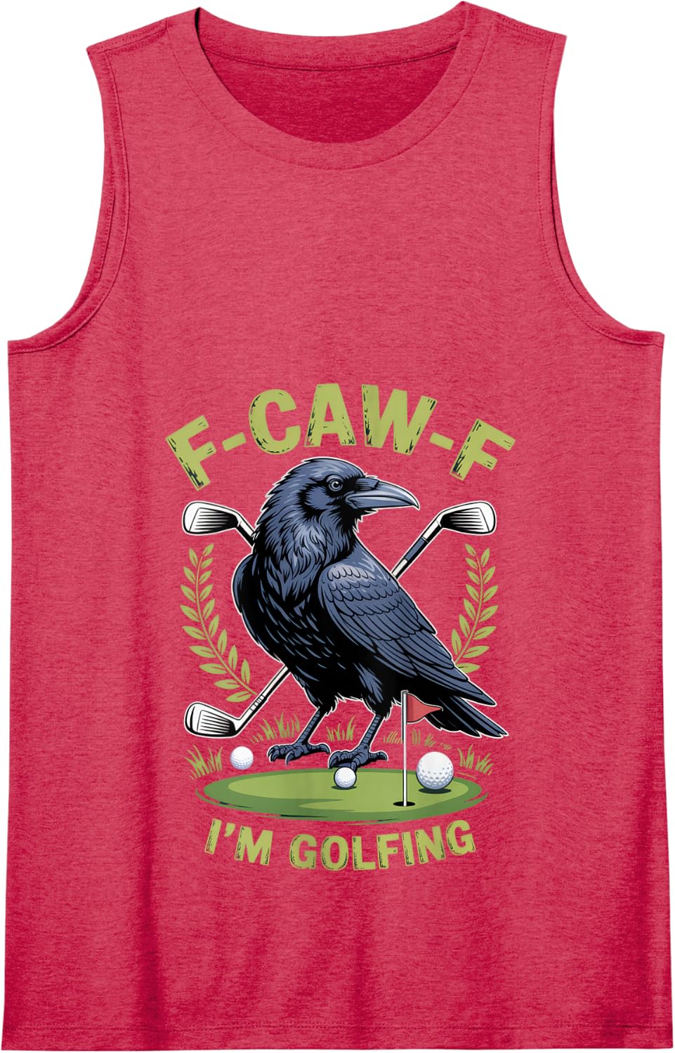 Funny Crow Golf Outfit F-Caw-F I’m Golfing Humor Tank Top - Red