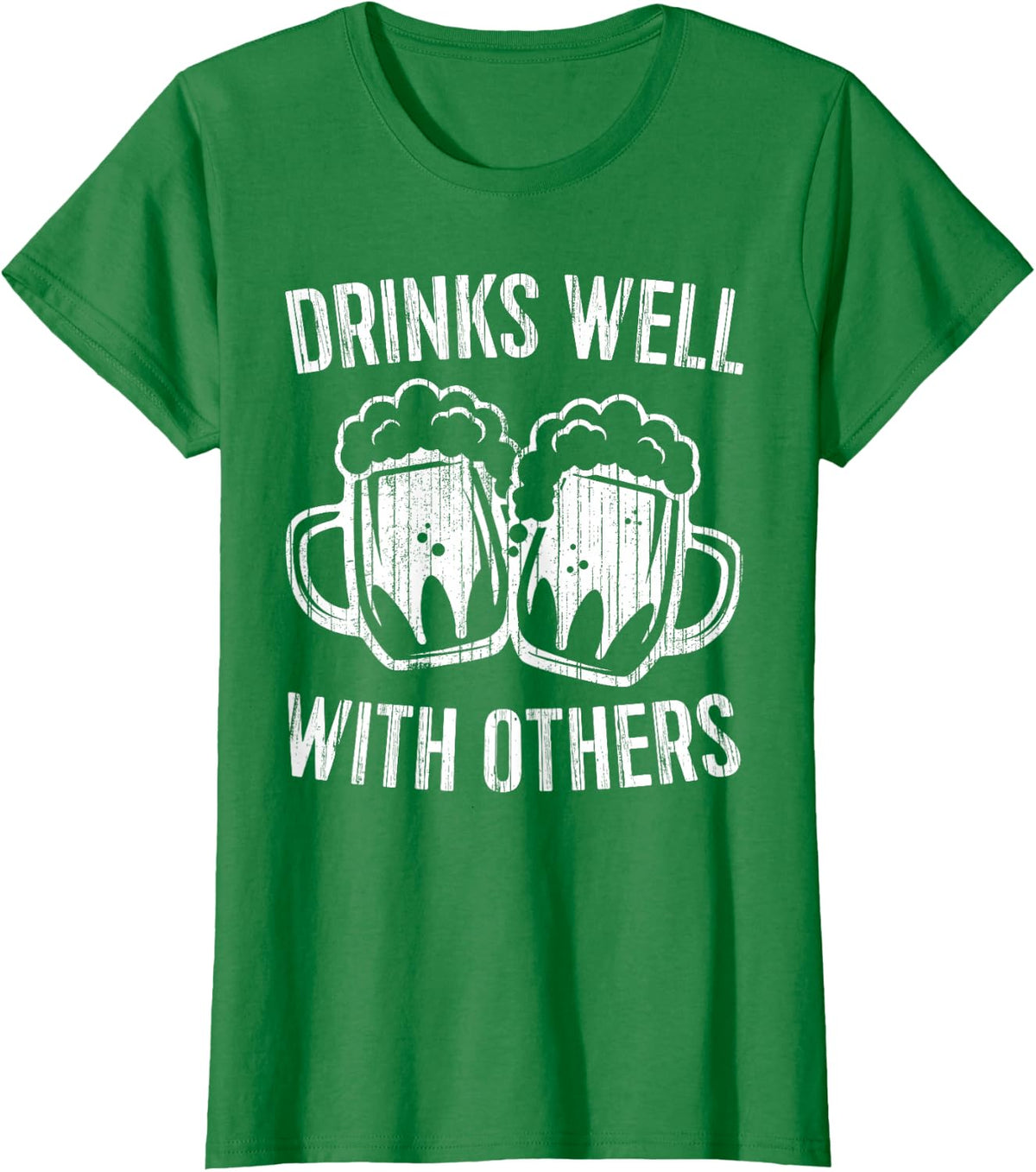 Drinks Well With Others Shirt Men Women St Patricks Day T-Shirt - Kelly Green