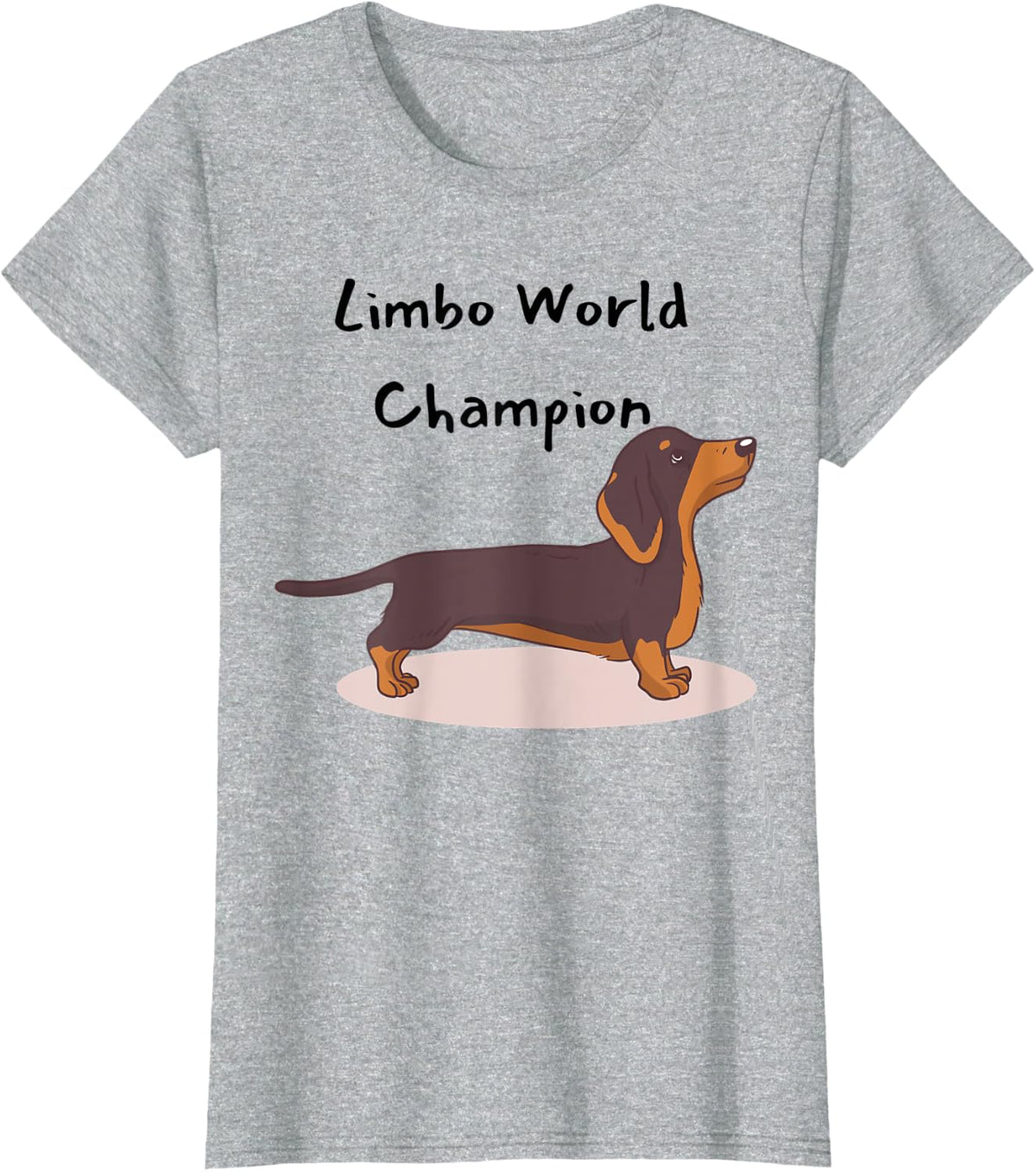 Wiener Dog Dachshund Limbo World Champion Funny Dog Lovers Men Women T-Shirt - Heather Grey