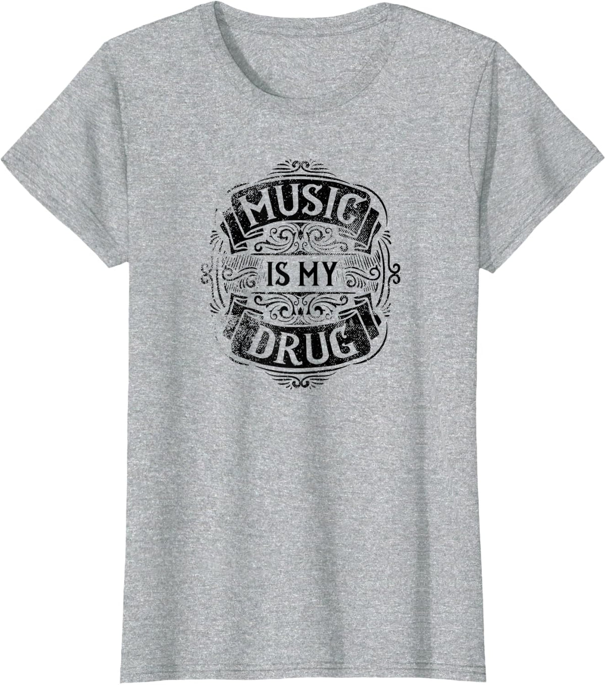 Music Is My Drug Music Lover's T-Shirt - Heather Grey