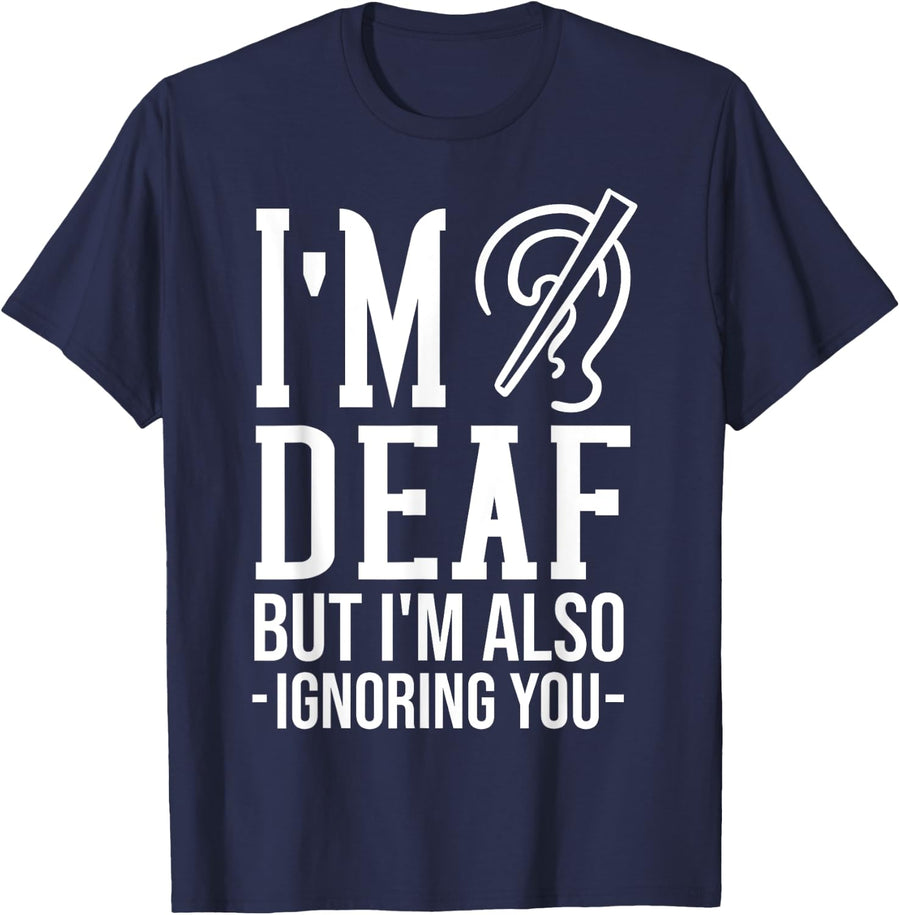 Deaf Awareness Gift Funny Deafness T-Shirt - Navy Blue
