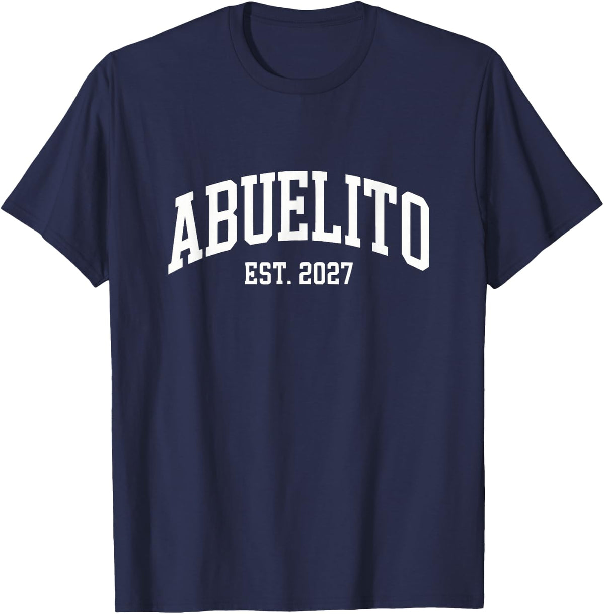Abuelito Est 2027 Anuncio De Embarazo Granddad Primerizo T-Shirt - Navy Blue