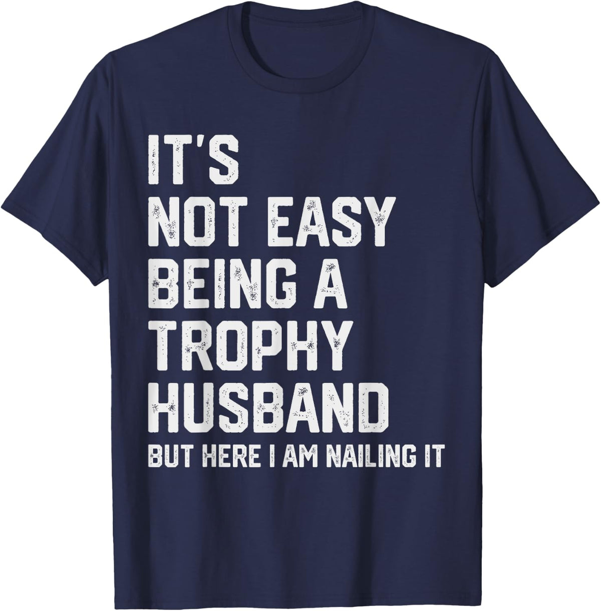 Funny Husband Wife Marriage Anniversary Tee - Men's Vintage Humorous Modern T-Shirt - Black - Small - Short Sleeve - Navy