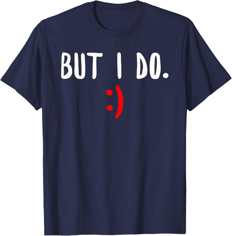 I Don't Do Matching Shirts But I Do Couple Valentine's Day T-Shirt - Navy Blue