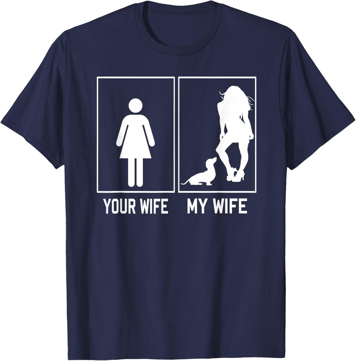 Your Wife My Wife Dachshund Funny for Husband T-Shirt - Navy Blue