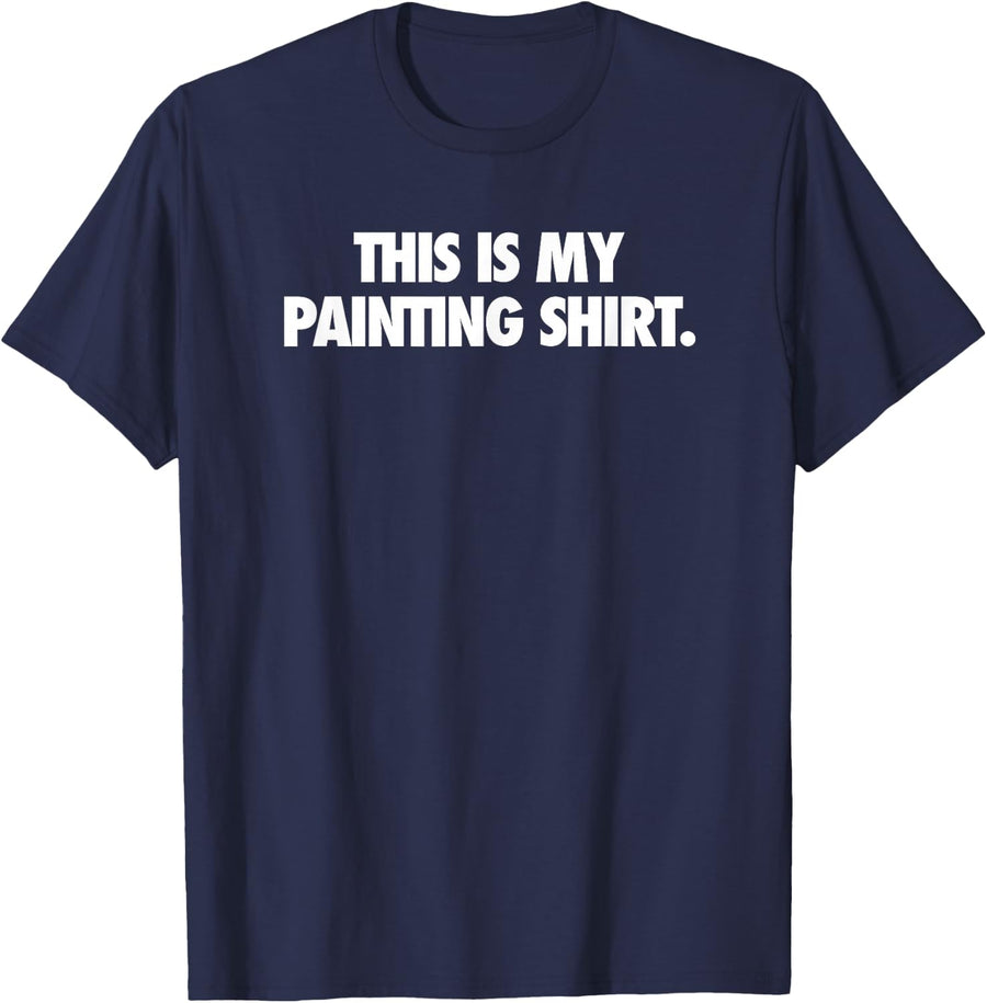 This is my painting shirt - classic T-Shirt - Navy Blue