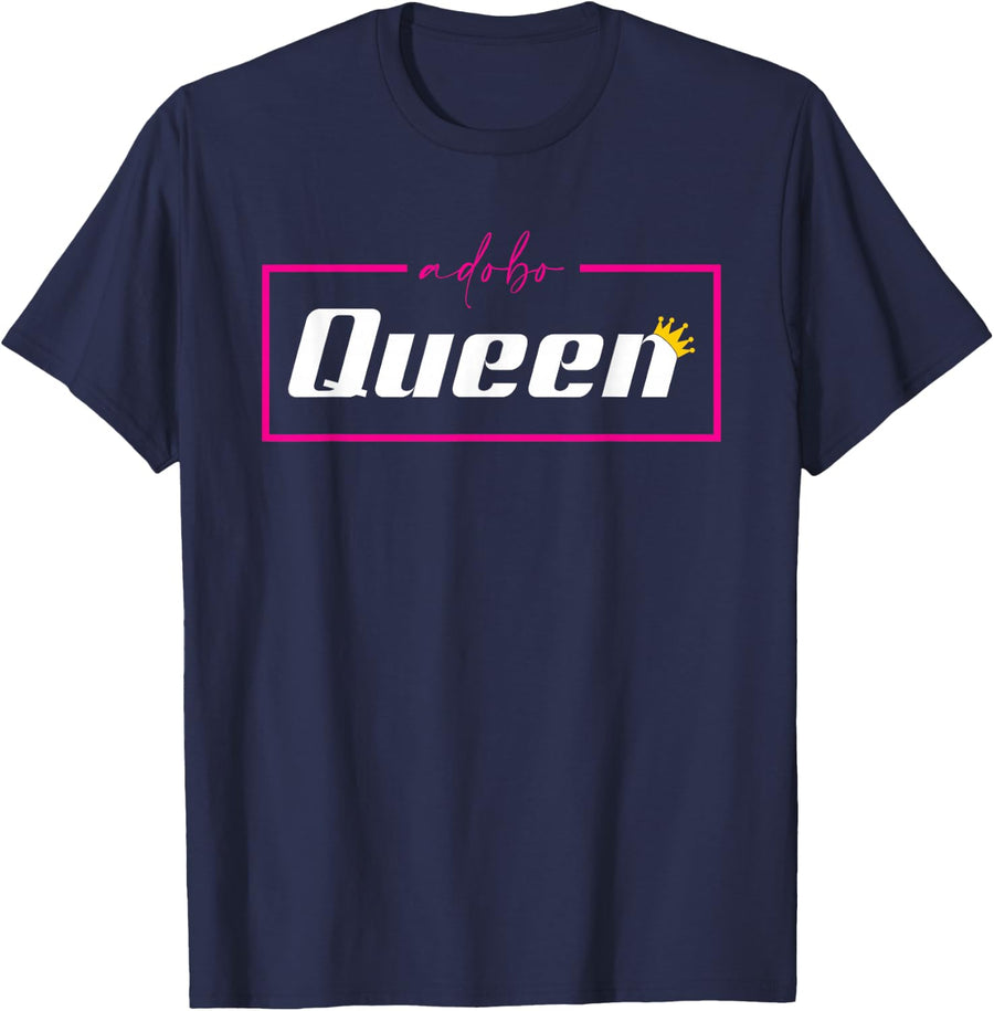 Adobo Queen Filipino Woman Funny Pinoy Food Philippines T-Shirt - Navy Blue