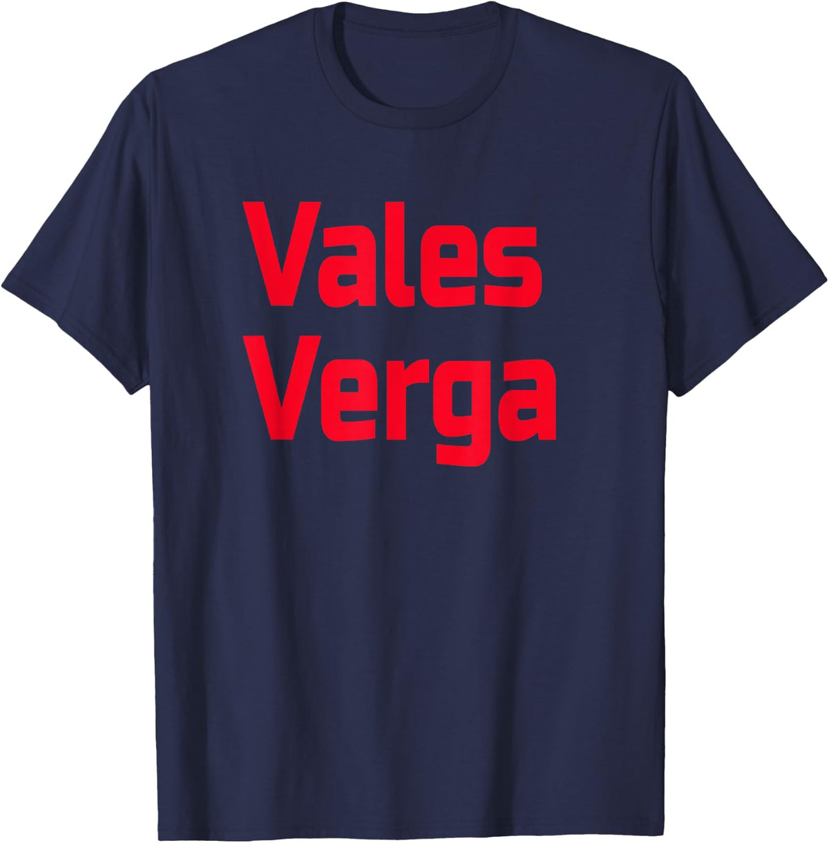 Vales Verga- Spanish Slang Camiseta T-Shirt T-Shirt - Navy Blue