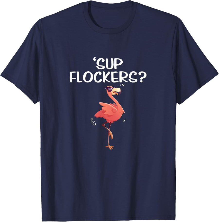 Sup Flockers Wassup What's Up Flamingo Lover Pink Flamingo T-Shirt - Navy Blue