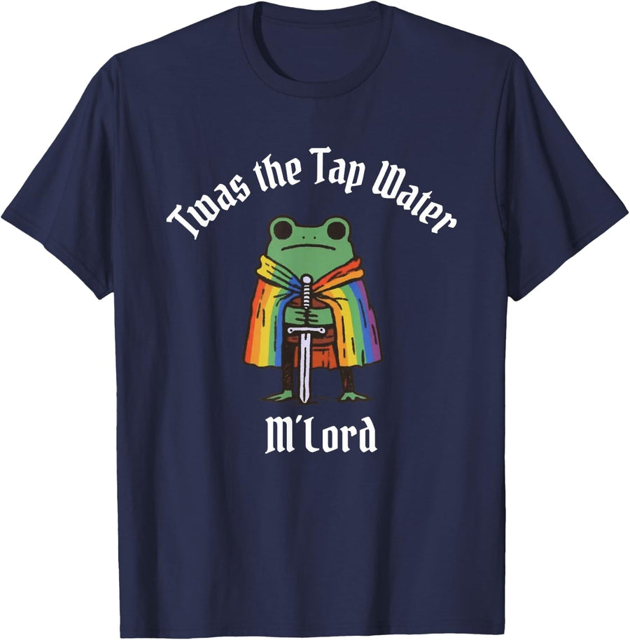 Rainbow Funny Frog Knight TWAS the Tap Water M'lord LGBT T-Shirt - Navy Blue