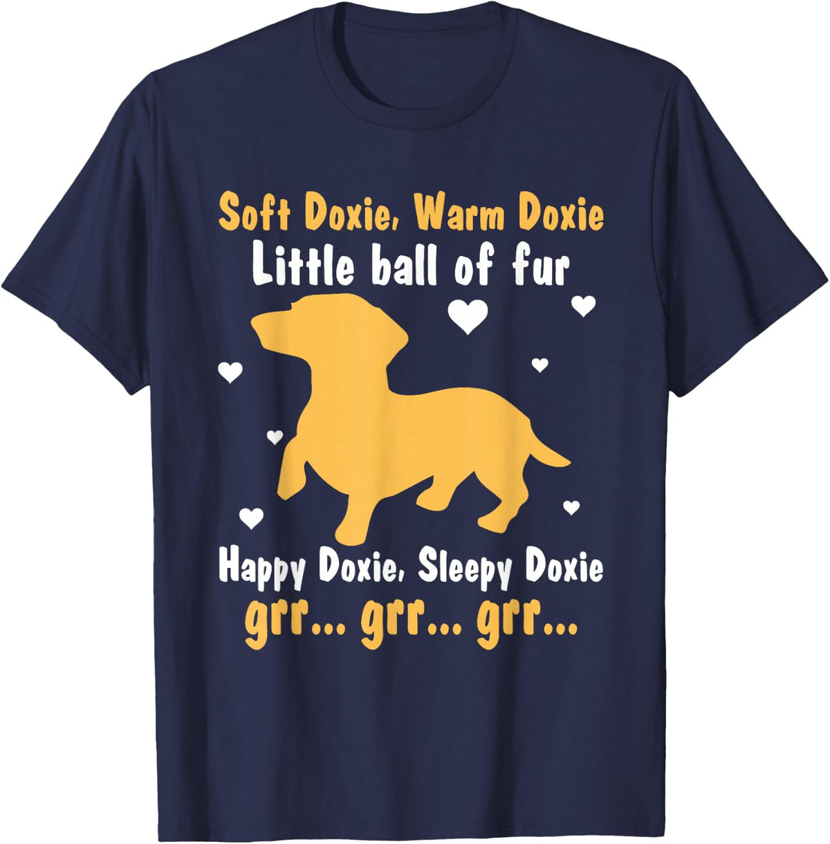 Soft Doxie Warm Doxie Little Ball Of Fur Happy Doxie T-Shirt - Navy Blue