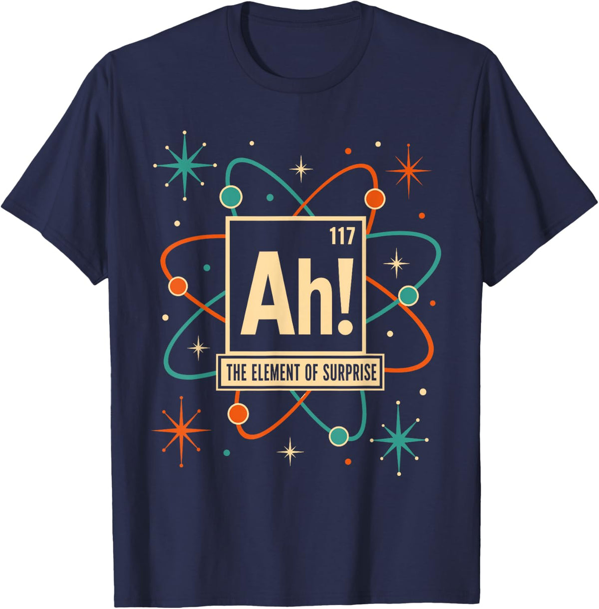 Ah the Element of Surprise Chemistry Atomic T-Shirt - Navy Blue