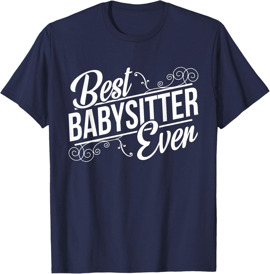 Best Babysitter Ever Birthday T-Shirt gift for Babysitter T-Shirt - Navy Blue